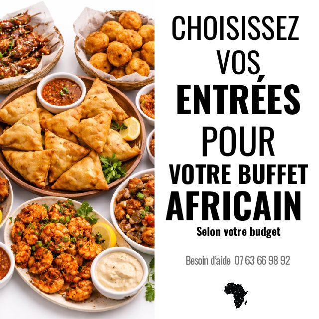 CHOIX D'ENTRÉES POUR VOTRE BUFFET AFRICAIN